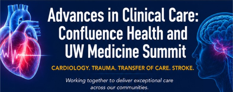JT2701: Advances in Clinical Care: Confluence Health and UW Medicine Summit Banner